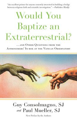 Would You Baptize An Extraterrestrial? 1