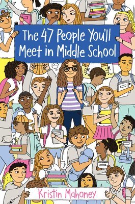 47 People You'll Meet in Middle School 1