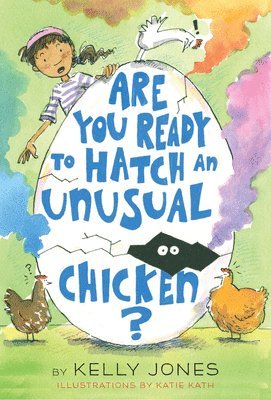 Are You Ready to Hatch an Unusual Chicken? 1