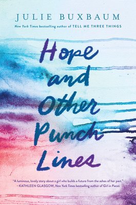Julie Buxbaum - Hope and Other Punch Lines, Inbunden