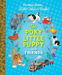 bokomslag The Poky Little Puppy and Friends: The Nine Classic Little Golden Books
