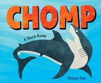 bokomslag Chomp: A Shark Romp