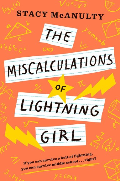 Stacy McAnulty - Miscalculations of Lightning Girl, Häftad