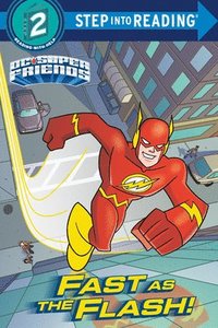 bokomslag Fast as the Flash! (DC Super Friends)