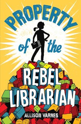 bokomslag Property of the Rebel Librarian