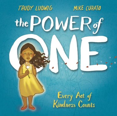Trudy Ludwig, Mike Curato - Power of One, Inbunden