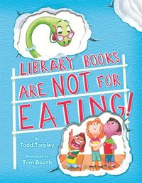 bokomslag Library Books Are Not for Eating!