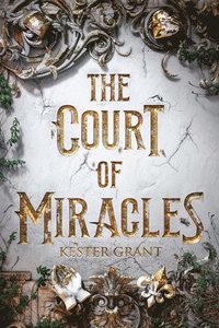 bokomslag The Court of Miracles