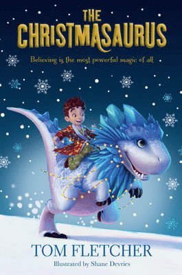 Tom Fletcher - The Christmasaurus, Inbunden