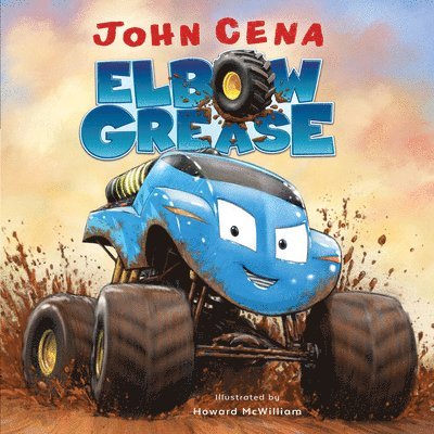 John Cena, Howard McWilliam - Elbow Grease, Inbunden
