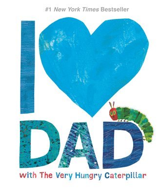 bokomslag I Love Dad with The Very Hungry Caterpillar