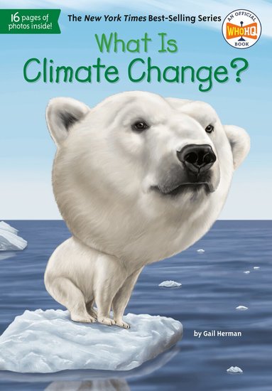 Gail Herman, Who HQ - What Is Climate Change?, Häftad