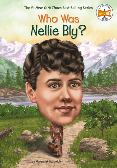 Margaret Gurevich, Who HQ - Who Was Nellie Bly?, Häftad