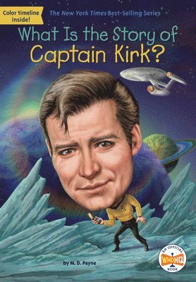 M. D. Payne, Who Hq - What Is the Story of Captain Kirk?, Inbunden