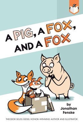 A Pig, a Fox, and a Fox 1