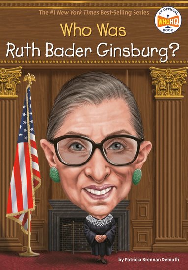 Patricia Brennan Demuth, Who HQ - Who Was Ruth Bader Ginsburg?, Häftad