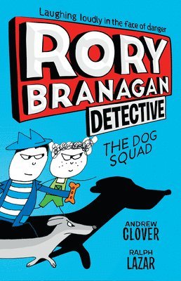 Andrew Clover - Rory Branagan: Detective: The Dog Squad #2, Häftad