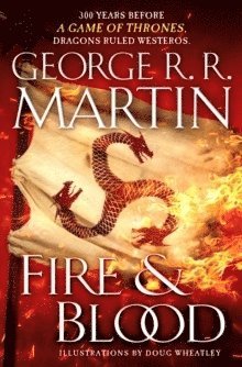 bokomslag Fire & Blood: 300 Years Before a Game of Thrones