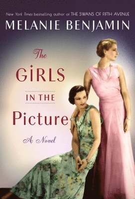 Melanie Benjamin - Girls in the Picture, Häftad