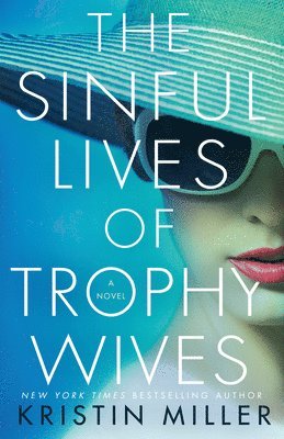 bokomslag The Sinful Lives of Trophy Wives
