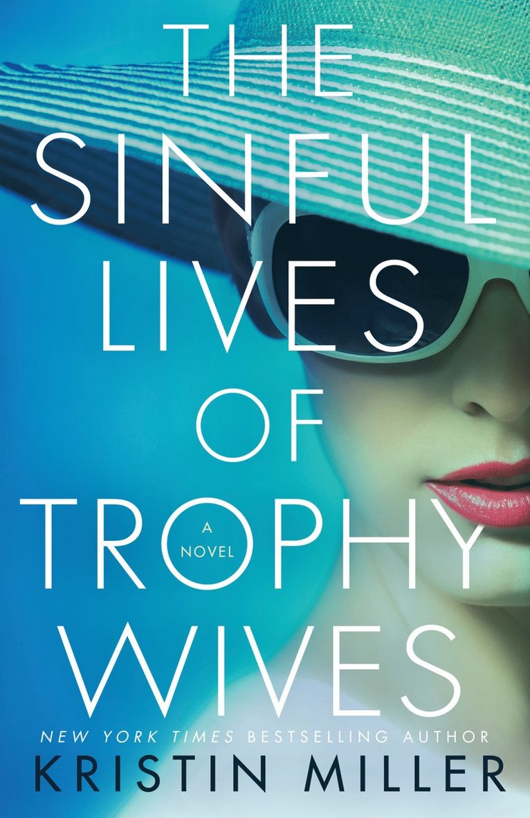 Kristin Miller - Sinful Lives of Trophy Wives, Häftad