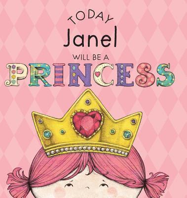 bokomslag Today Janel Will Be a Princess