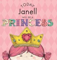 bokomslag Today Janell Will Be a Princess