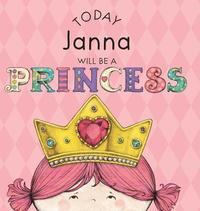 bokomslag Today Janna Will Be a Princess
