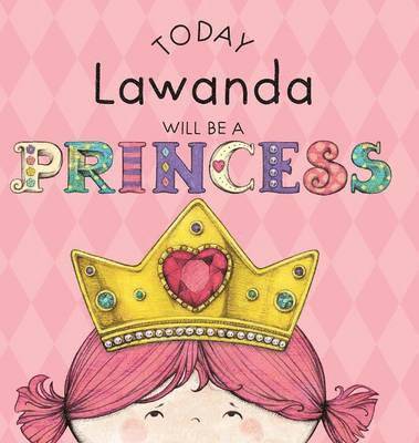 Today Lawanda Will Be a Princess 1