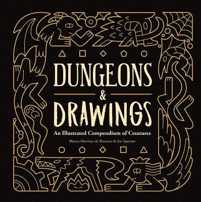 Dungeons and Drawings: An Illustrated Compendium of Creatures 1