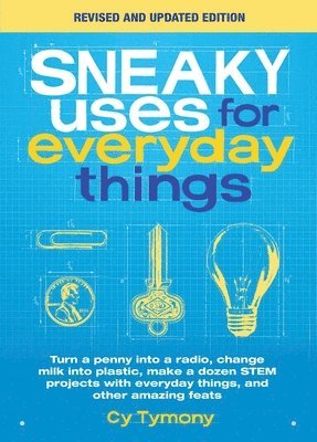 Sneaky Uses for Everyday Things, Revised Edition 1