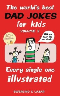 bokomslag The World's Best Dad Jokes for Kids Volume 3