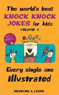 bokomslag The World's Best Knock Knock Jokes for Kids Volume 4