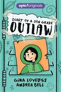 bokomslag Diary of a 5th Grade Outlaw