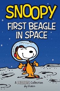 bokomslag Snoopy: First Beagle in Space: Volume 14