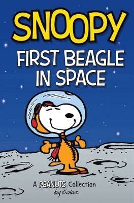 Charles M. Schulz - Snoopy: First Beagle in Space, Häftad