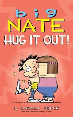 Lincoln Peirce - Big Nate: Hug It Out!, Inbunden