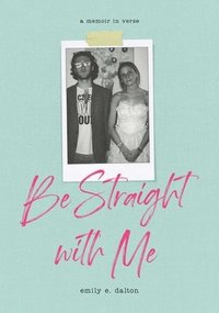 bokomslag Be Straight with Me