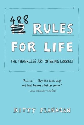 bokomslag 488 Rules for Life: The Thankless Art of Being Correct