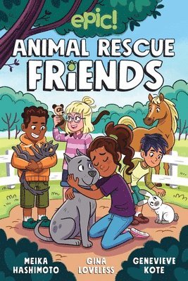 Gina Loveless, Meika Hashimoto - Animal Rescue Friends, Häftad