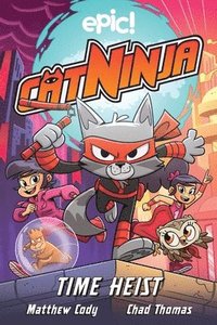 bokomslag Cat Ninja: Time Heist: Volume 2