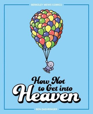 How Not to Get into Heaven 1