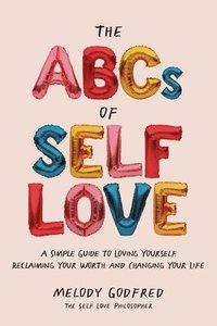 bokomslag The ABCs of Self Love