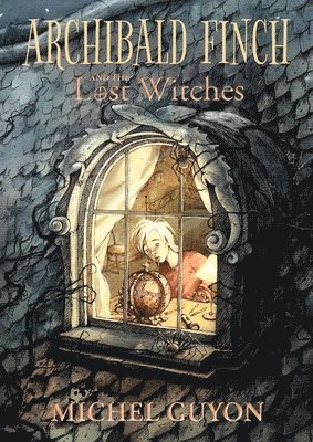 bokomslag Archibald Finch and the Lost Witches