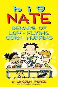 bokomslag Big Nate: Beware of Low-Flying Corn Muffins