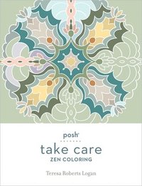 bokomslag Posh Take Care: Zen Coloring