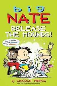 bokomslag Big Nate: Release the Hounds!: Volume 27