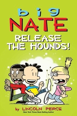 bokomslag Big Nate: Release the Hounds!