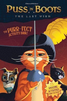 Puss in Boots: The Last Wish Purr-Fect Activity Book! 1