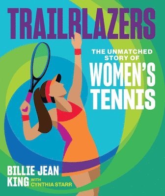 Billie Jean King, Cynthia Starr - Trailblazers, Inbunden